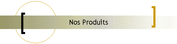 Nos Produits